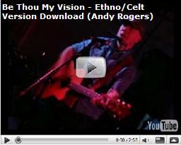 Be Thou My Vision Video